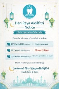 Hari Raya opening hours notice at Putramahkota Dental Clinic in Mahkota Cheras showing holiday schedule and service availability